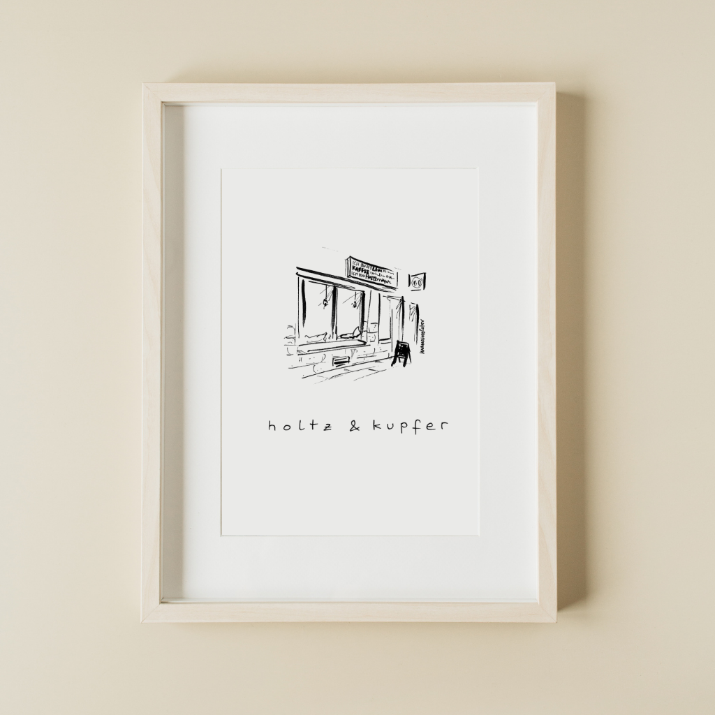 Eine schwarz-weiß Zeichnung des Cafés Holtz und Kupfer illustriert von der Künstlerin manamolotov. Der Name des Cafés steht unter der Zeichnung geschrieben. Das Poster gibt es als A4 oder A3 Format bei YourLocalArtDealer im Onlineshop zu kaufen. Das Poster ist perfekt geeignet als Erinnerung oder Geschenk an Freunde und Familie.